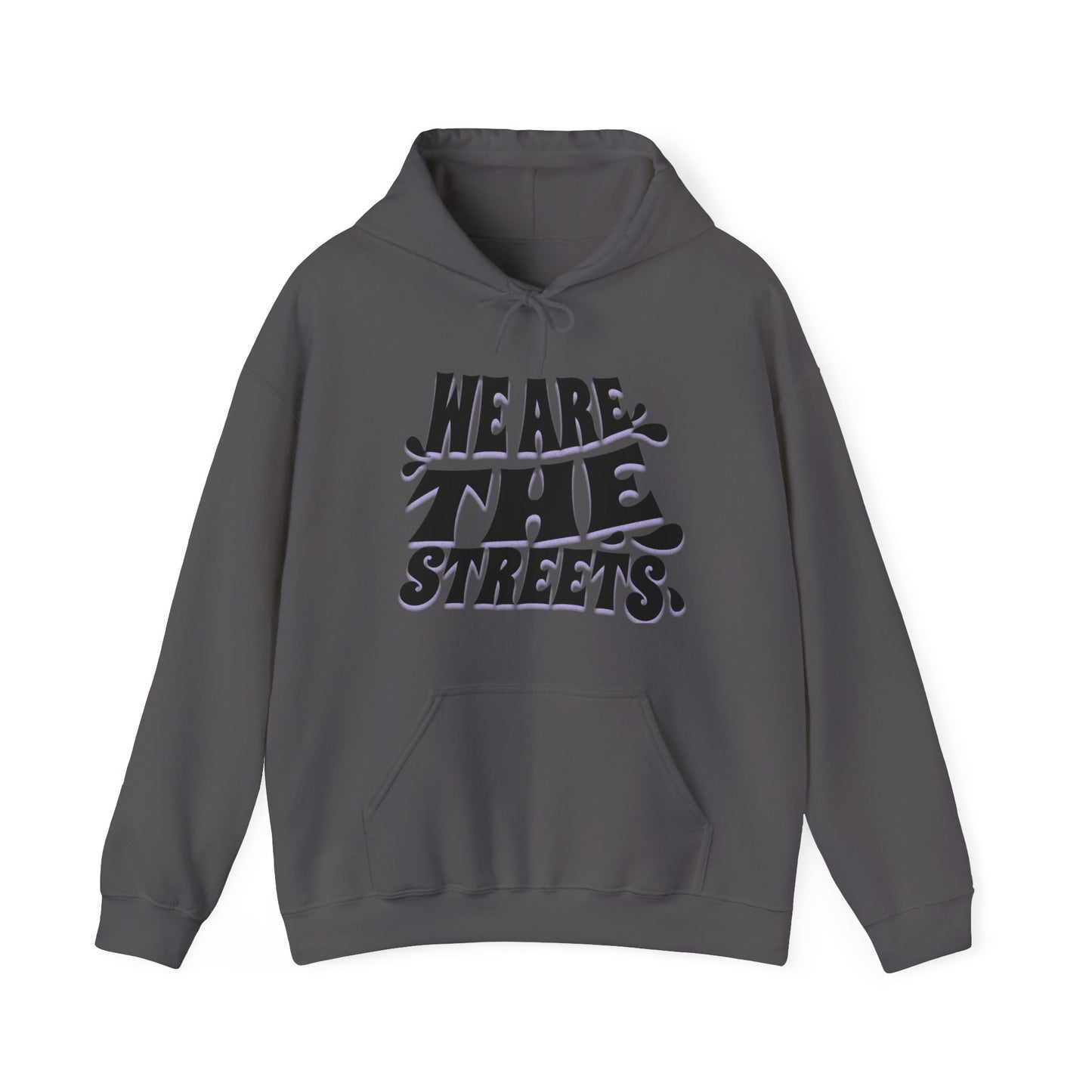 We are the Streets Hoodie